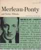 Merleau-Ponty ou la mesure de l'homme. TILLIETTE Xavier