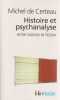 Histoire et psychanalyse entre science et fiction. CERTEAU (de) Michel, 