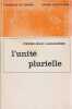 L'unit&eacute; plurielle: &eacute;loge. LABARRIERE Pierre-Jean, 