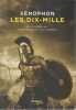 Les dix-mille ou l'Anabase. XENOPHON