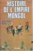 Histoire de l'Empire mongol. ROUX Jean-Paul