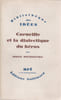 Corneille ou la dialectique du h&eacute;ros. DOUBROVSKY Serge