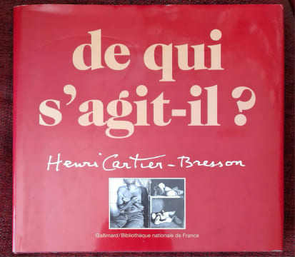 De qui s'agit-il ? Henri Cartier-Bresson: Une rétrospective complète d'Henri Cartier-Bresson. CARTIER-BRESSON Henri
