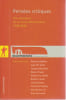 Pens&eacute;es critiques : Dix itin&eacute;raires de la revue Mouvements 1998-2008 . COLLECTIF