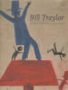 Bill Traylor : Drawings from the Collections of the High Museum of Art and the Montgomery Museum of Fine Arts,. COLLECTIF,
