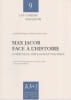 Les cahiers Max Jacob, n&deg; 9: Max Jacob face &agrave; l'histoire. Esth&eacute;tique, id&eacute;ologie et politique - Actes d'une journ&eacute;e d'&eacute;tude du 6 f&eacute;vrier 2009 &agrave; ...