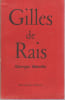 Le proc&egrave;s de Gilles de Rais. BATAILLE Georges