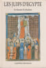 Les Juifs d'Egypte : de Rams&egrave;s II &agrave; Hadrien. MELEZE-MODRZEJEWSKI  Joseph