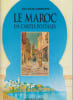 Le Maroc en cartes postales 1900-1920. KARMAZYN Jean-Claude