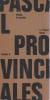 Les Provinciales. PASCAL Blaise,
