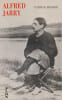 Alfred Jarry,. BESNIER Patrick,