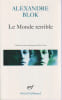 Le monde terrible. BLOK Alexandre