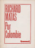 Pur Colombie. MATAS Richard