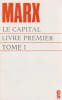 Le Capital, livre Premier: Le d&eacute;veloppement de la production capitaliste, tome1. MARX Karl