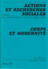 Actions et recherches sociales n&deg; 1: Corps et modernit&eacute;. COLLECTIF