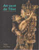 Art sacr&eacute; du Tibet, collection Alain Bordier. COLLECTIF
