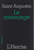 Le mensonge,. SAINT AUGUSTIN,