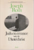 Juifs en errance suivi de L'Ant&eacute;christ,. ROTH Joseph,
