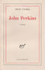 John Perkins suivi de Un scrupule,. THOMAS Henri,