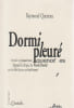Dormi pleur&eacute;, suivi de B&eacute;b&eacute;-Queneau, par Paul Fournel. QUENEAU Raymond et alii