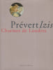 Charmes de Londres. PREVERT Jacques, IZIS-BIDERMANAS (photographies)