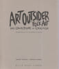 Art outsider et folk art des collections de Chicago : une exposition de la Halle Saint-Pierre, du 14 septembre 1998 au 25 juillet 1999. Outsider and ...