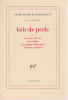 Gris de perle, suivi de: Les portes de craie, Cuevas blues, Sept jardins fantastiques, variations citadines. PIEYRE DE MANDIARGUES Andr&eacute;