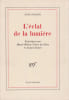 L'&Eacute;clat de la lumi&egrave;re: Entretiens avec Marie-H&eacute;l&egrave;ne Vieira da Silva et Arpad Szenes. PHILIPE Anne