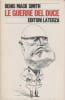Le guerre del duce. SMITH Denis Mack, 