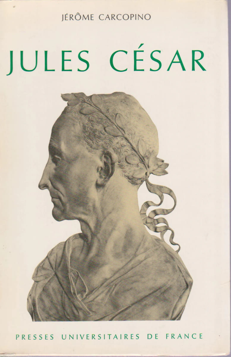 CARCOPINO Jérôme, - Jules César, - Livre Rare Book