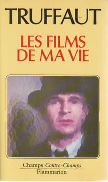 Les films de ma vie. TRUFFAUT François