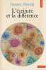 L'&eacute;criture et la diff&eacute;rence, . DERRIDA Jacques
