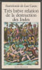 Tr&egrave;s br&egrave;ve relation de la destruction des Indes, 1552. LAS CASAS (de) Bartolom&eacute;
