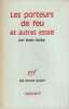 Les porteurs de feu et autres essais,. STETIE Salah
