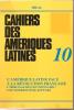 Cahiers des Amériques latines - L'Amérique latine face à la Révolution française 2: L'héritage révolutionnaire : Une modernité de rupture, . COLLECTIF ...