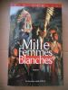 Mille femmes blanches. Jim Fergus