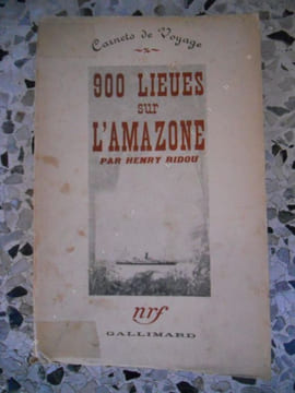 900 lieues sur l'Amazone. Henry Bidou