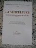 La viticulture dans le departement de l'Aube - Contribution aux etudes d'economie nationale - Monographie d'economie regionale contenant une etude ...