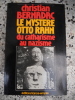 Le mystere Otto Rahn - Du catharisme au nazisme. Christian Bernadac