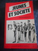 Contradiction - Jeunes et societe - actes du colloque de Lille (21 et 22 octobre 1983). collectif