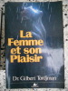 La femme et son plaisir. Dr Gilbert Tordjman