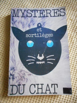 Mysteres et sortileges du chat. Kathleen Alpar-Ashton