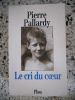 Le cri du coeur. Pierre Pallardy