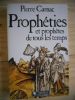 Propheties et prophetes de tous les temps. Pierre Carnac