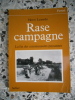 Rase campagne - La fin des communautes paysannes. Herve Luxardo