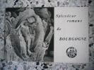 Splendeur romane de Bourgogne. Anonyme