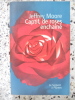 Captif, de roses enchaine. Jeffrey Moore