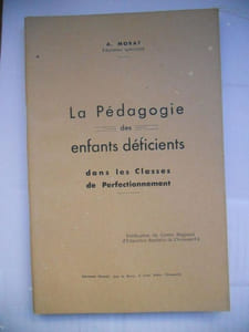 La pedagogie des enfants deficients dans les classes de perfectionnement