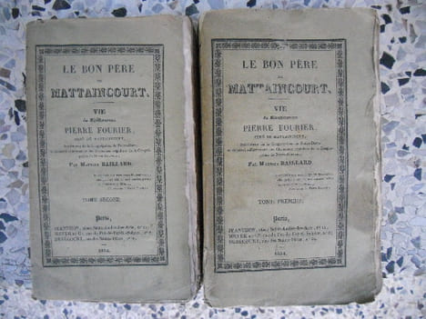 Le bon père de Mattaincourt - Vie du bienheureux Pierre Fournier, curé de Mattaincourt. Maurice Baillard