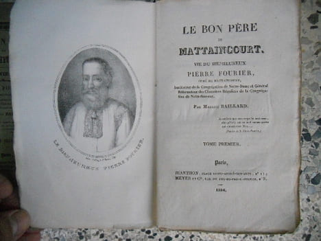 Le bon père de Mattaincourt - Vie du bienheureux Pierre Fournier, curé de Mattaincourt. Maurice Baillard